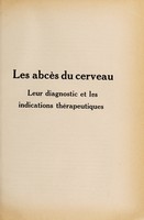 view Les abcès du cerveau : leur diagnostic et les indications thérapeutiques / par P. Puech, C. Eliadès, et H. Askenasy.