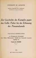 view Zur Geschichte des Kampfes gegen das gelbe Fieber bei der Erbauung des Panamakanals / vorgelegt von Francis D. Wilder.