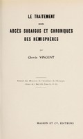 view Le traitement des abcès subaigus et chroniques des hémisphères / par Clovis Vincent.