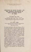 view Influence of excess vitamin A on the sulphate metabolism of chick ectoderm grown in vitro / by H.B. Fell, Sir Edward Mellanby, and S.R. Pelc.