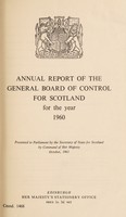 view Annual report of the General Board of Control for Scotland : 1960.