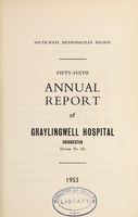view Annual report of Graylingwell Hospital : 56th, 1953.