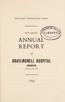 view Annual report of Graylingwell Hospital : 59th, 1956.