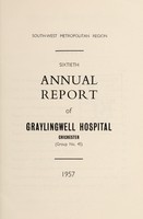 view Annual report of Graylingwell Hospital : 60th, 1957.