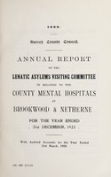 view Annual report of the Lunatic Asylums Visiting Committee : in relation to the County Mental Hospitals at Brockwood & Netherne : 1923.