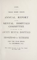 view Annual report of the Mental Hospitals Committee : in relation to the County Mental Hospitals at Brockwood & Netherne : 1932.