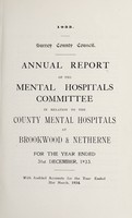 view Annual report of the Mental Hospitals Committee : in relation to the County Mental Hospitals at Brockwood & Netherne : 1933.