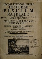 view Jacobi Theodori Klein historiae piscium naturalis promovendae. Missus 2, De piscibus per pulmones spirantibus ad iustum numerum et ordinem redigiendeis.