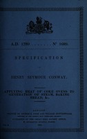 view Specification of Henry Seymour Conway : applying heat of coke ovens to generation of steam, baking bread, &c.