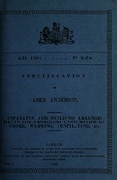 view Specification of James Anderson : apparatus and building arrangements for promoting consumption of smoke, warming, ventilating, &c.