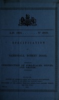 view Specification of Barrodall Robert Dodd : construction of fire-places, stoves, and grates.