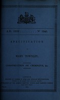 view Specification of Mary Townley : construction of chimneys, &c.