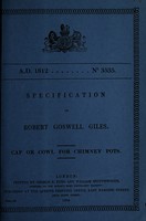 view Specification of Robert Goswell Giles : cap or cowl for chimney pots.