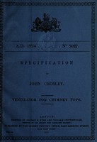 view Specification of John Crosley : ventilator for chimney tops.