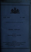 view Specification of Henry Bewley : chalybeate water.