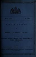 view Specification of James Anderson Young : dental operations and apparatus used therein.