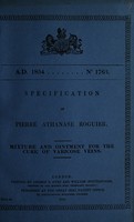 view Specification of Pierre Athanase Roguier : mixture and ointment for the cure of varicose veins.