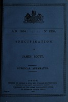 view Specification of James Scott : surgical aparatus.