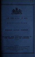 view Specification of William Alonzo Tompson : apparatus for applying liquids to the throat and air passages.