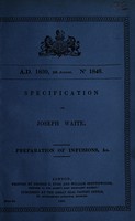 view Specification of Joseph Waite : preparation of infusions.