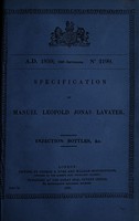 view Specification of Manuel Leopold Jonas Lavater : injection bottles, &c.