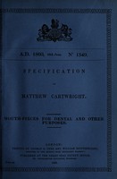 view Specification of Matthew Cartwright : mouth-pieces for dental and other purposes.