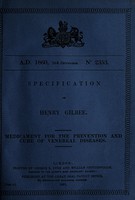 view Specification of Henry Gilbee : medicament for the prevention and cure of venereal diseases.