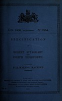 view Specification of Robert McTaggart and Joseph Holdforth : pill-making machine.