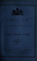 view Specification of Charles Pomeroy Button : trusses, &c.