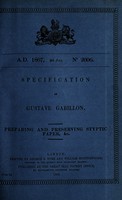 view Specification of Gustave Gabillon : preparing and preserving styptic paper, &c.