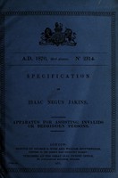 view Specification of Isaac Negus Jakins : apparatus for assisting invalids or bedridden persons.