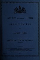 view Specification of Alfred Ford : fomenting pad or poultice.