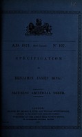 view Specification of Benjamin James Bing : securing artificial teeth.