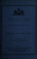 view Specification of Alexander Melville Clark : fanning apparatus.