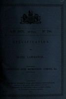 view Specification of Eliza Lawrance : compound for removing corns, &c.