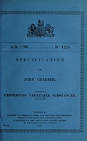 view Specification of John Graefer : preserving vegetable substances.