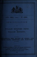 view Specification of William Bickford Smith and William Bennetts : preventing the escape of smoke and gases from chimneys and furnaces.