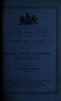 view Specification of William Edward Kenworthy and John Johnstone : consuming smoke.
