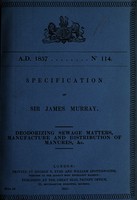 view Specification of Sir James Murray : deodorizing sewage matters, manufacture and distribution of manures, &c.