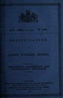 view Specification of Jasper Wheeler Rogers : collecting excrement and facilitating drainage.