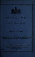 view Specification of Francis Taylor : apparatus for receiving, drying, and deodorizing human excrement.