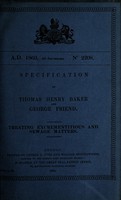 view Specification of Thomas Henry Baker and George Friend : treating excrementitious and sewage matters.