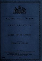 view Specification of James Irvine Lupton : treating sewage.