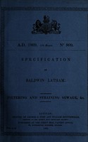 view Specification of Baldwin Latham : filtering and straining sewage, &c.