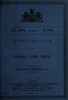 view Specification of Thomas James Smith : treating sewage, &c.