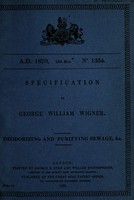 view Specification of George William Wigner : deodorizing and purifying sewage, &c.