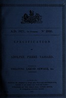 view Specification of Adolphe Pierre Vassard : treating liquid sewage, &c.