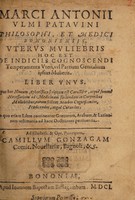 view Uterus muliebris hoc est de indiciis cognoscendi temperamenta uteri, vel partium genitalium ipsius mulieris. Liber unus ... Graecorum, Arabum, et Latinorum testimonia ad hanc doctrinam pertinentia / [Marcus Antonius Ulmus].