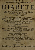 view Dissertationem inauguralem de diabete ... / sub praesidio ... Hermanni Conringii ... proponet ... Augustus Quirin. Rivinus.