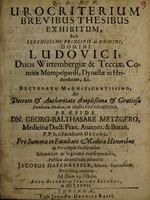 view Urocriterium brevibus thesibus exhibitum ... / praeside Georg Balthasare Metzgero ... publicae disquisitioni submittit Jacobus Hafenreffer ... ad diem 19. Octobr. ... M DC LXXVII.